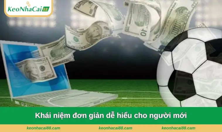 khai niem don gian de hieu cho nguoi moi Khái niệm đơn giản dễ hiểu cho người mới