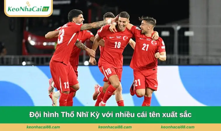 doi hinh tho nhi ky voi nhieu cai ten xuat sac Đội hình Thổ Nhĩ Kỳ với nhiều cái tên xuất sắc